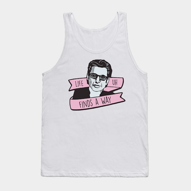 Jeff Goldblum: Life, Uh, Finds A Way. Tank Top by BrandyRay